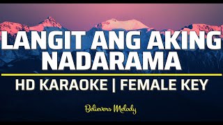 Langit ang aking Nadarama  KARAOKE  Female Key [upl. by Assennej]