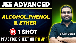 ALCOHOL PHENOL amp ETHER in One Shot  JEE ADVANCED 💪  Basics to PYQs 🔥 [upl. by Ellerahc]