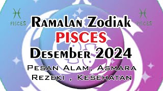 Ramalan Zodiak Pisces Des 2024 [upl. by Cullan]