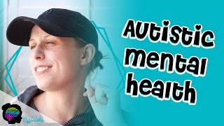 How Autism Affects Mental Health  AUTISM IN GIRLS [upl. by Anij]