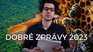 Dobré zprávy za rok 2023 [upl. by Harras]