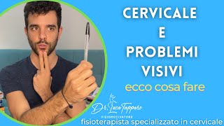 CERVICALE E PROBLEMI VISIVI ecco cosa fare [upl. by Roleat617]