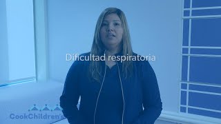 Dificultad respiratoria  Cook Childrens [upl. by Nrehtac]