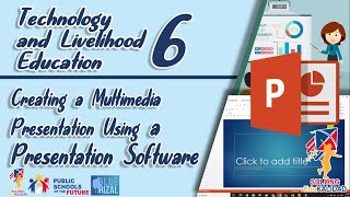 Creating a Multimedia Presentation Using a Presentation Software  TLE 6 ICT AND ENTREPRENEURSHIP [upl. by Aken]