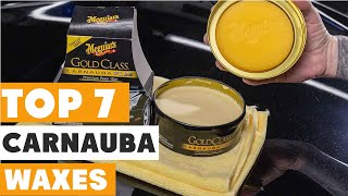 Top 7 Best Carnauba Waxes for Ultimate Car Shine [upl. by Weaks]