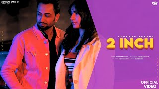 2 inch  Zorawar Sandhu  Jasmeen Akhtar  Vicky Dhaliwal  Official Video  Latest Songs 2024 [upl. by Oler]