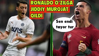 RONALDO MESUT OZILGA JIDDIY MUROJAT QILDI [upl. by Alliuqaj]