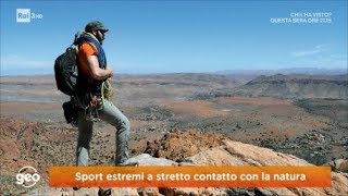 Sport estremi a stretto contatto con la natura  Geo 07112018 [upl. by Airbmak]