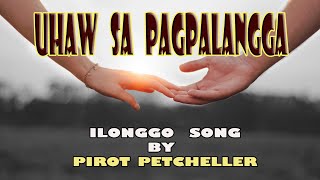 Uhaw sa Pagpalangga  Ilonggo Song with Lyrics [upl. by Axe606]