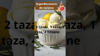 SUPERRECETARIO GELATO ARTESANAL Limón con Romero [upl. by Ahsinnod]