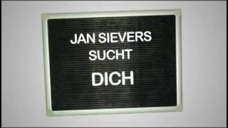 Jan Sievers sucht Dich [upl. by Joette]