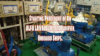 Operating Procedure of Alfa Laval Lube Oil Purifier Onboard Ships [upl. by Egide530]