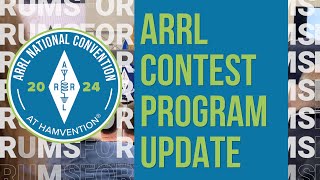 ARRL Contest Program Update  2024 ARRL National Convention [upl. by Amuh]