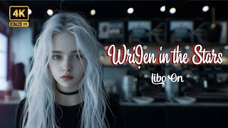 Libo On  Written in the Stars MV 4k [upl. by Cheadle]