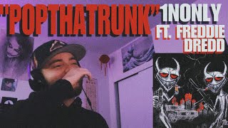 Reaction to 1nonly POPTHATTRUNK ft Freddie Dredd Reaction [upl. by Nagear]