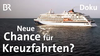 Kreuzfahrt auf Kurswechsel Chancen der CoronaKrise  Doku  BR Story [upl. by Ardisj126]