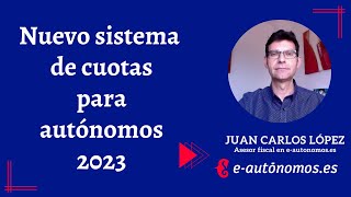 Cómo funciona el Nuevo sistema de cuotas de autónomo a partir de 2023 [upl. by Ringe]