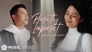 Perfectly Imperfect  Jayda x Jeremy Music Video [upl. by Sivolc]