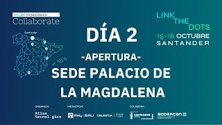 Collaborate Link the dots Santander 2024  Jornada 02apertura [upl. by Yla]