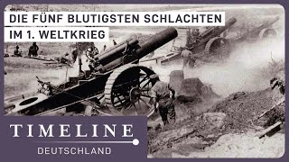 1 Weltkrieg Die fünf legendärsten Schlachten  Spezialdoku  Timeline Deutschland [upl. by Nollaf]