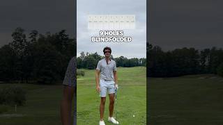 9 Holes of Golf Blindfolded Part 12 golf shorts [upl. by Demetre]