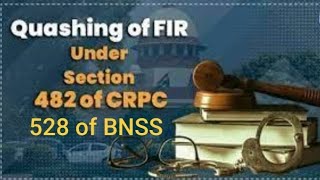 Quashing Of FIR under Section 528 of BNSS SujeetkiLawShala [upl. by Lerrad]