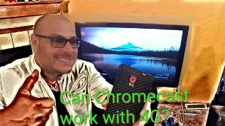 Can you use Chromecast with 4G LTE [upl. by Johnstone611]