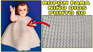 vestido  ROPON PARA NIÑO DIOS TEJIDO A crochet o GANCHILLO  PARTE 2  punto 3D a crochet [upl. by Htebazileharas633]