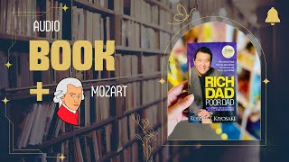 Free quotRich Dad Poor Dadquot audiobook by Robert Kiyosaki with relaxing classical music [upl. by Kcirddec]