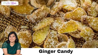 DIY Ginger Candy Recipe Crystallized Ginger [upl. by Trent]