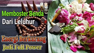 Cara Merabun  Memboster Benda Atau Pusaka Biar Full Power [upl. by Henriette]