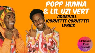 Popp Hunna Feat Lil Uzi Vert quotAdderall Corvette Corvette Remixquot LYRICS [upl. by Oiramel]