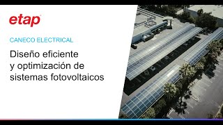 Webinar Diseño eficiente y optimización de sistemas fotovoltaicos con Caneco Electrical [upl. by Martino]