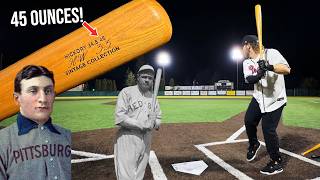 Hitting with BABE RUTH amp HONUS WAGNERs 40ounce Wood Bats [upl. by Dun]