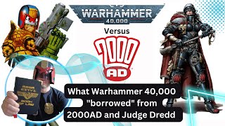 What Warhammer 40000 quotborrowedquot from 2000AD and Judge Dredd [upl. by Zeculon]