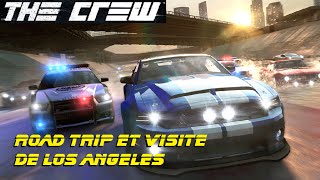 THE CREW  ROAD TRIP et visite de LOS ANGELES Gameplay FR HD [upl. by Alor920]