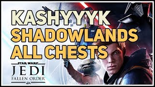 All Chests Shadowlands Kashyyyk Star Wars [upl. by Aidualc]