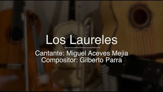 Los Laureles  Puro Mariachi Karaoke  Miguel Aceves Mejia [upl. by Gile]