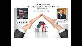 CREI Partners Webinar Active and Passive Investors Must Knows for MultiFamily Property Insurance [upl. by Artenra647]