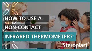 How to Use a NonContact Infrared Thermometer  Steroplast Healthcare [upl. by Wurtz]