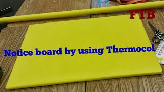 How to Make a Notice board by using Thermocol [upl. by Brenn]