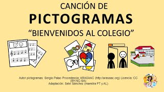 BIENVENIDOS al COLEGIO adaptada con pictogramas para dar la bienvenida en el cole [upl. by Nyliac254]