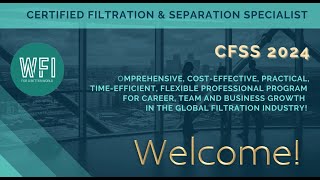 Welcome Message  Certified Filtration amp Separation Specialist CFSS 2024 [upl. by Accissej]