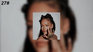 27 Stay  Rihanna slowed [upl. by Enneillij236]