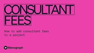 Adding Consultant Fees in Monograph [upl. by Ellehsim]