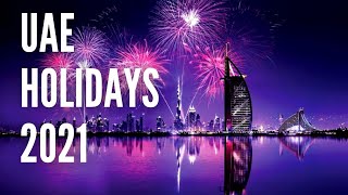 All the UAE public holidays in 2021 [upl. by Juliano790]