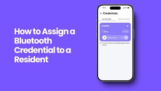 Management  How To Assign A Resident or Member a Bluetooth Credential [upl. by Marne]