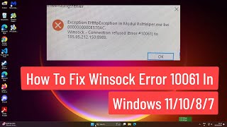 How to Fix Winsock Error 10061 In Windows 111087 [upl. by Nirroc]