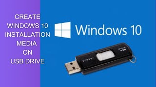 Create Windows 10 Installation Media On USB Drive [upl. by Sanoy]