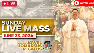 SUNDAY FILIPINO LIVE MASS TODAY II JUNE 23 2024 II FR JOWEL JOMARSUS GATUS [upl. by Reis568]